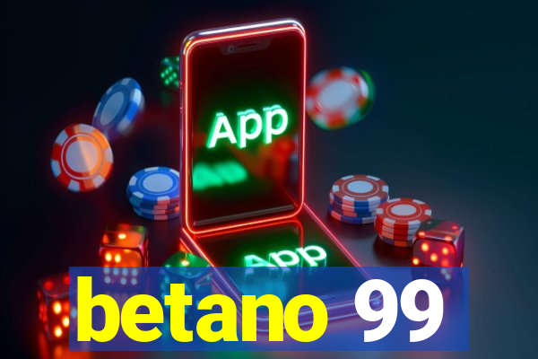 betano 99